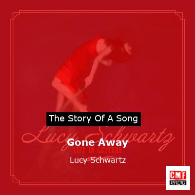 Gone Away – Lucy Schwartz