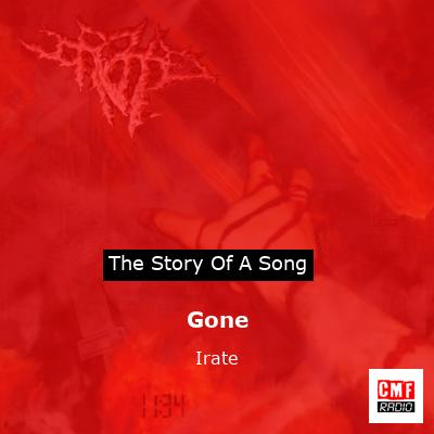 Gone – Irate