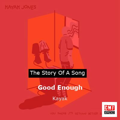Good Enough – Kayak
