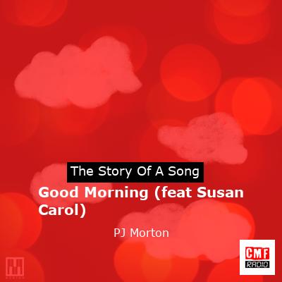 Good Morning (feat Susan Carol) – PJ Morton