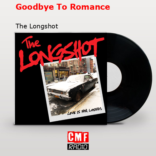 final cover Goodbye To Romance The Longshot