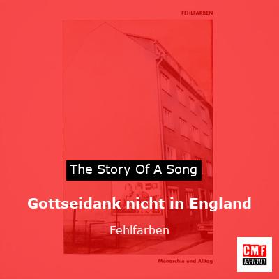 Gottseidank nicht in England – Fehlfarben