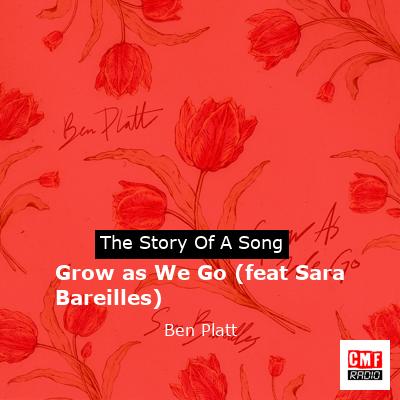 final cover Grow as We Go feat Sara Bareilles Ben Platt