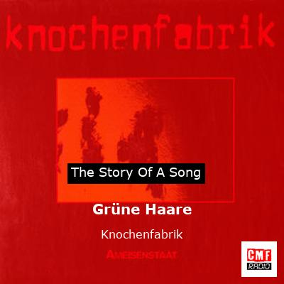 Grüne Haare – Knochenfabrik