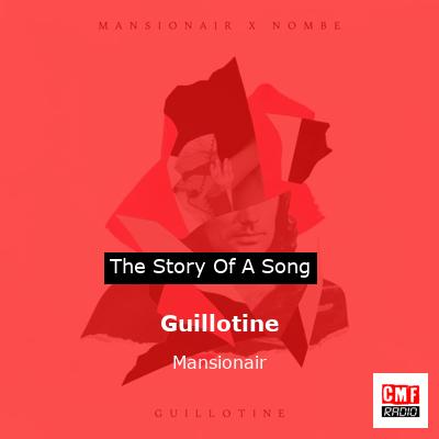 Guillotine – Mansionair