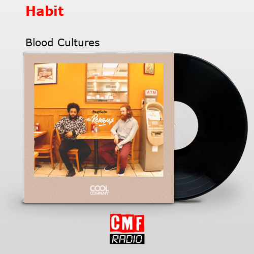 Habit – Blood Cultures