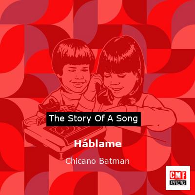 Háblame – Chicano Batman