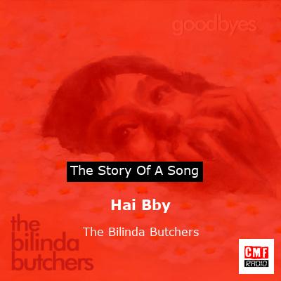 Hai Bby – The Bilinda Butchers