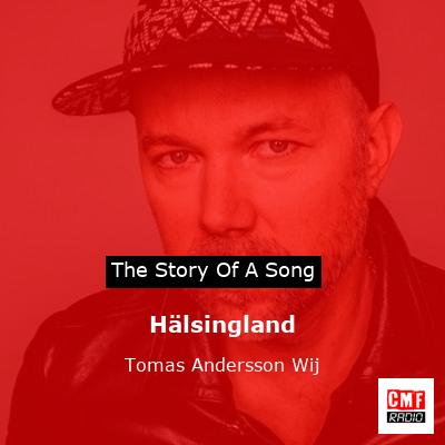 Hälsingland – Tomas Andersson Wij