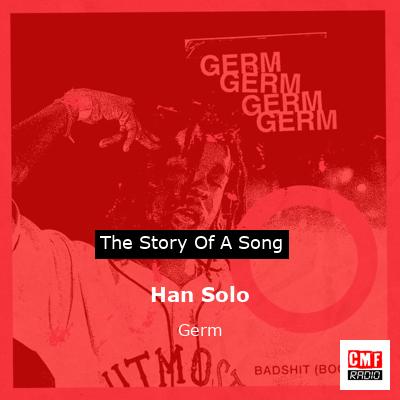 Han Solo – Germ