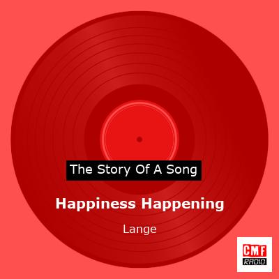 Happiness Happening – Lange