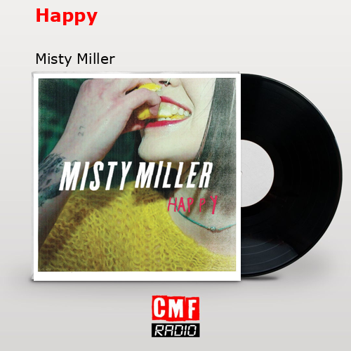 Happy – Misty Miller