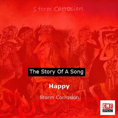 Happy – Storm Corrosion