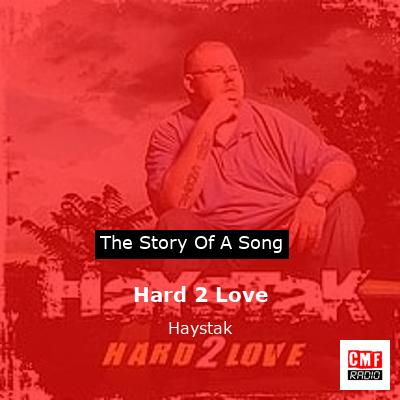 final cover Hard 2 Love Haystak