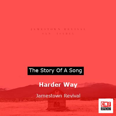 Harder Way – Jamestown Revival