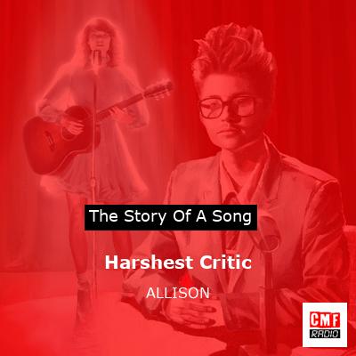 Harshest Critic – ALLISON
