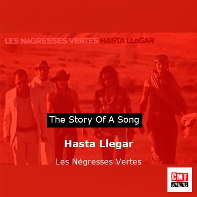 Hasta Llegar – Les Négresses Vertes