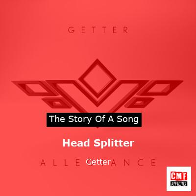 final cover Head Splitter Getter