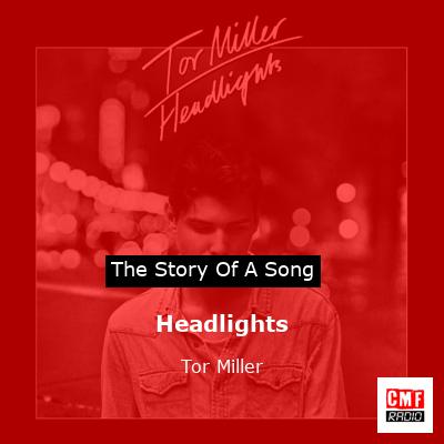 Headlights – Tor Miller