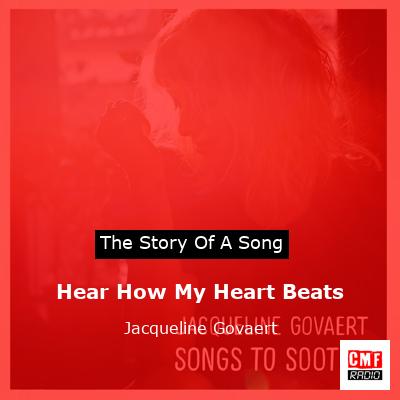 Hear How My Heart Beats – Jacqueline Govaert