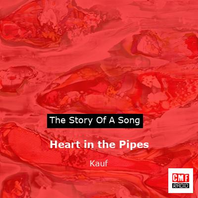 Heart in the Pipes – Kauf