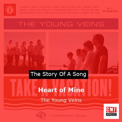 Heart of Mine – The Young Veins