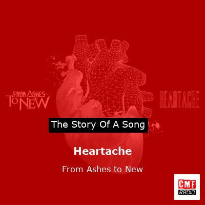 Heartache – From Ashes to New
