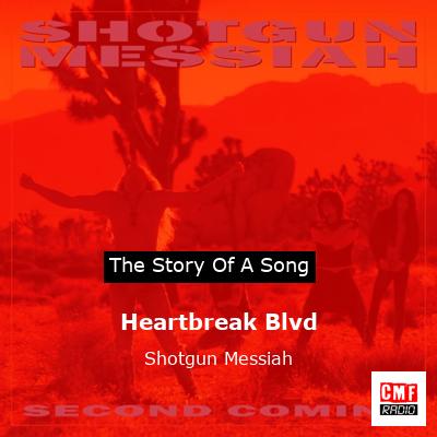 Heartbreak Blvd – Shotgun Messiah