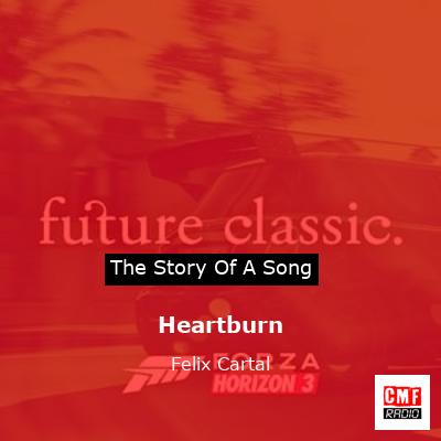 Heartburn – Felix Cartal