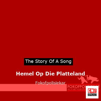 Hemel Op Die Platteland – Fokofpolisiekar