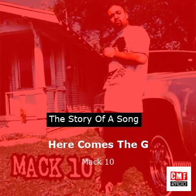 Here Comes The G – Mack 10