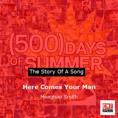 Here Comes Your Man – Meaghan Smith