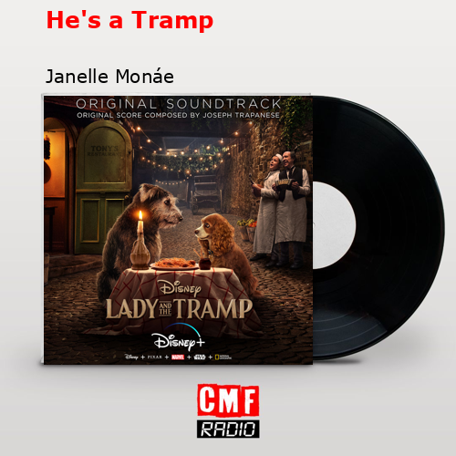 He’s a Tramp – Janelle Monáe