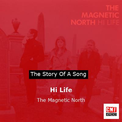 Hi Life – The Magnetic North