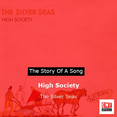 High Society – The Silver Seas