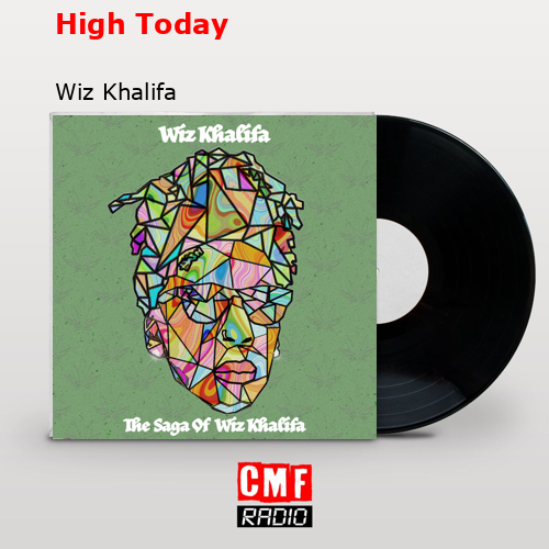 High Today – Wiz Khalifa