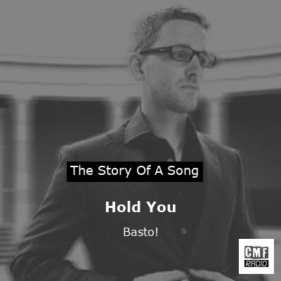 Hold You – Basto!