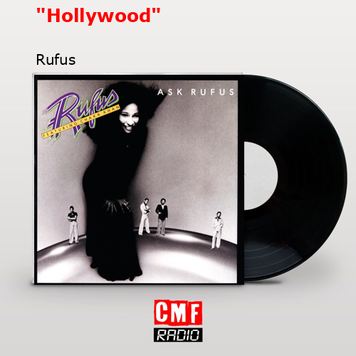 “Hollywood” – Rufus