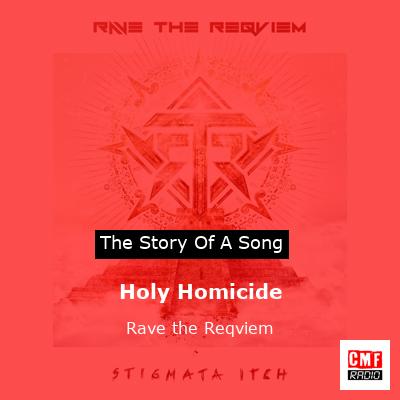 Holy Homicide – Rave the Reqviem