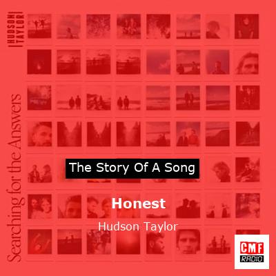 Honest – Hudson Taylor