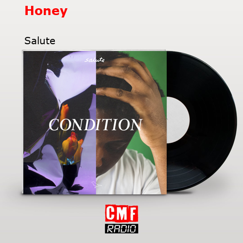 Honey – Salute