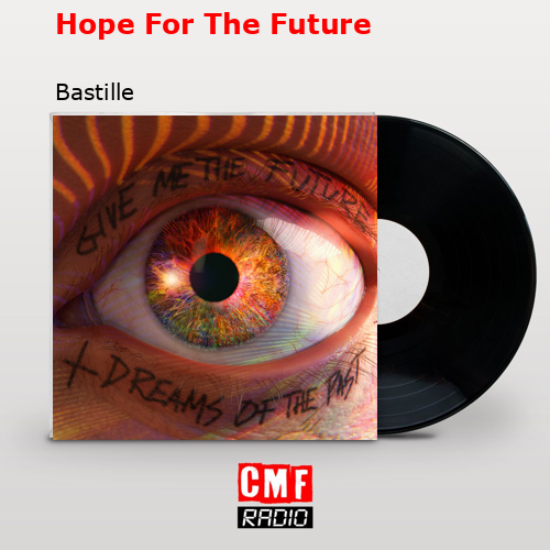 final cover Hope For The Future Bastille