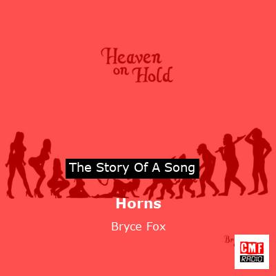 Horns – Bryce Fox