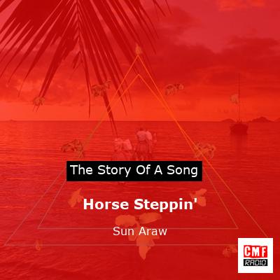 final cover Horse Steppin Sun Araw