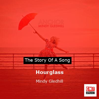 Hourglass – Mindy Gledhill