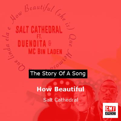 How Beautiful – Salt Cathedral
