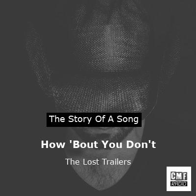 final cover How Bout You Dont The Lost Trailers