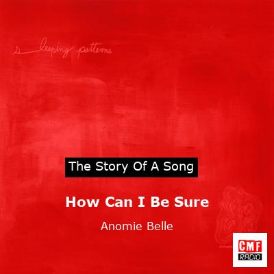 final cover How Can I Be Sure Anomie Belle