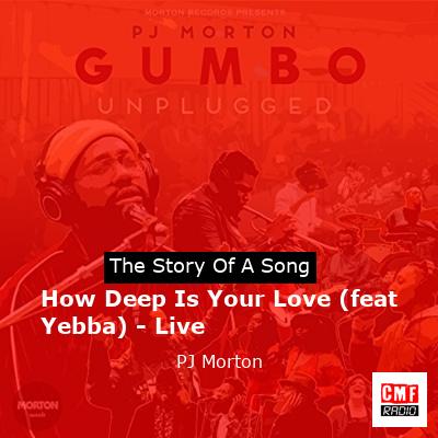 How Deep Is Your Love (feat Yebba) – Live – PJ Morton
