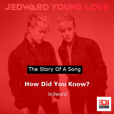 How Did You Know? – Jedward